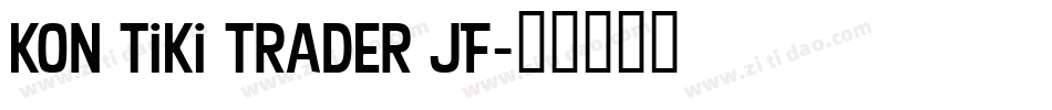 Kon Tiki Trader JF字体转换